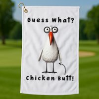 Guess What Chicken Butt Chicken Rooster Meme Funny Costume Golf Towel