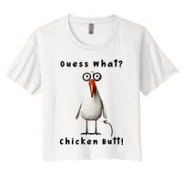 Guess What Chicken Butt Chicken Rooster Meme Funny Costume Women's Crop Top Tee