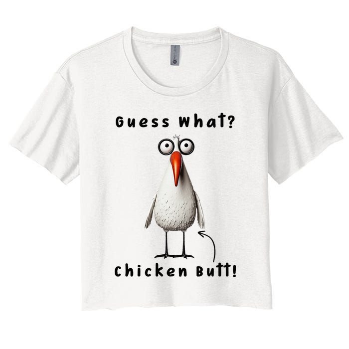 Guess What Chicken Butt Chicken Rooster Meme Funny Costume Women's Crop Top Tee