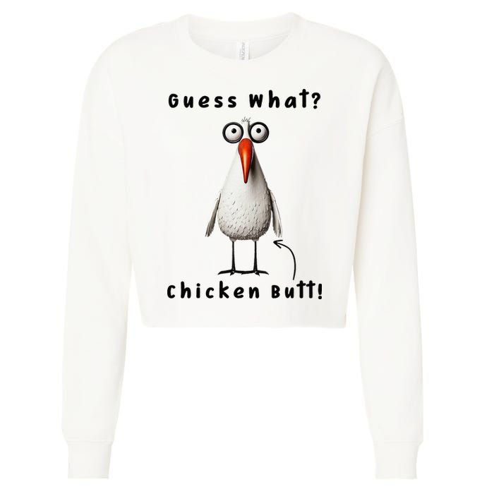 Guess What Chicken Butt Chicken Rooster Meme Funny Costume Cropped Pullover Crew