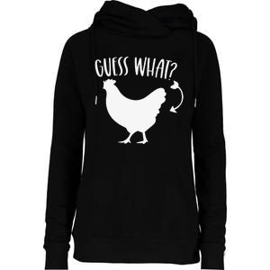 Guess What Chicken Butt Funny Rhyme Song Chicken Lovers Womens Funnel Neck Pullover Hood