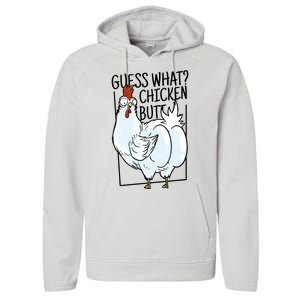 Guess What Chicken Butt Funny Performance Fleece Hoodie