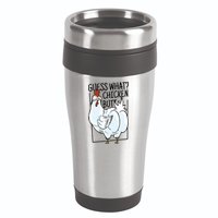 Guess What Chicken Butt Funny 16oz Travel Tumbler