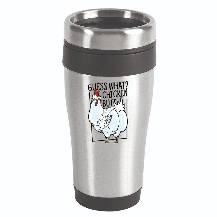 Guess What Chicken Butt Funny 16oz Travel Tumbler