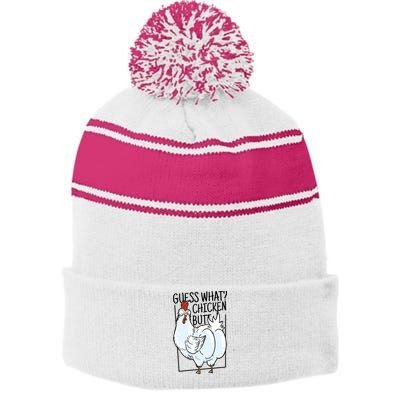 Guess What Chicken Butt Funny Stripe Pom Pom Beanie
