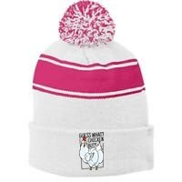 Guess What Chicken Butt Funny Stripe Pom Pom Beanie