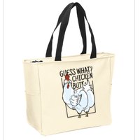 Guess What Chicken Butt Funny Zip Tote Bag