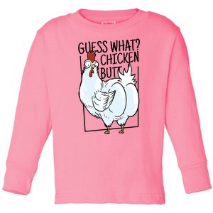 Guess What Chicken Butt Funny Toddler Long Sleeve Shirt