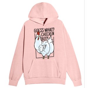 Guess What Chicken Butt Funny Urban Pullover Hoodie