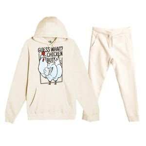 Guess What Chicken Butt Funny Premium Hooded Sweatsuit Set