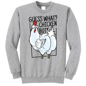 Guess What Chicken Butt Funny Sweatshirt