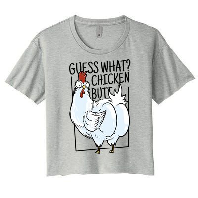 Guess What Chicken Butt Funny Women's Crop Top Tee