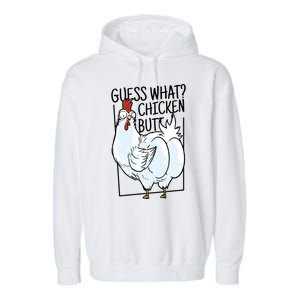 Guess What Chicken Butt Funny Garment-Dyed Fleece Hoodie