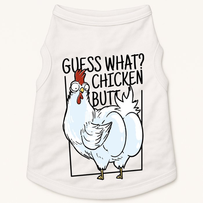 Guess What Chicken Butt Funny Doggie Tank