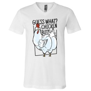 Guess What Chicken Butt Funny V-Neck T-Shirt