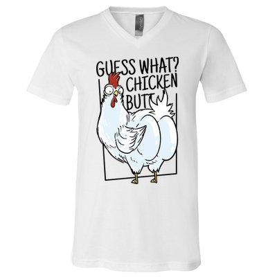 Guess What Chicken Butt Funny V-Neck T-Shirt