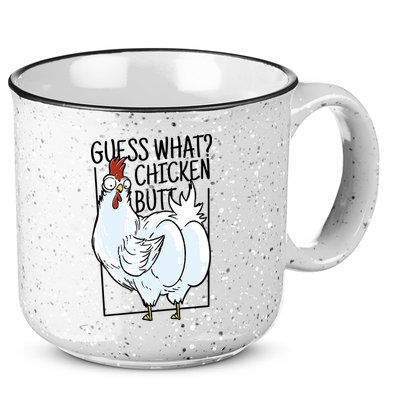 Guess What Chicken Butt Funny 15oz Campfire Ceramic Mug