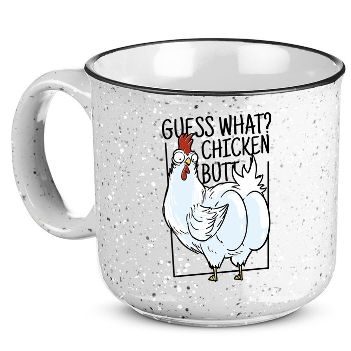 Guess What Chicken Butt Funny 15oz Campfire Ceramic Mug