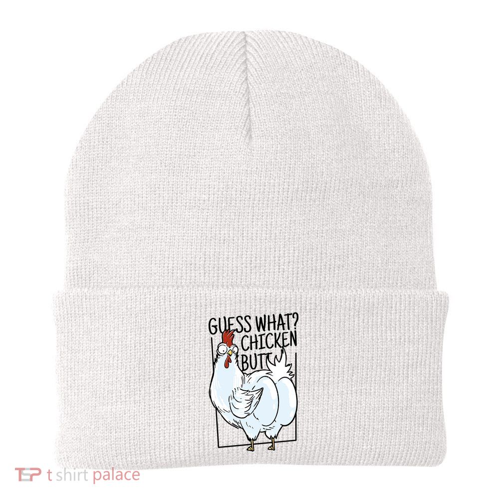 Guess What Chicken Butt Funny Beanie