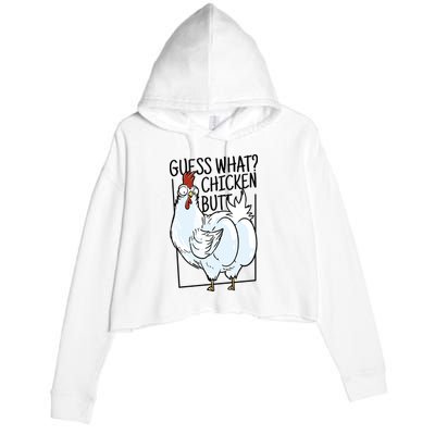 Guess What Chicken Butt Funny Crop Fleece Hoodie