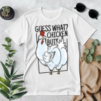 Guess What Chicken Butt Funny Premium T-Shirt