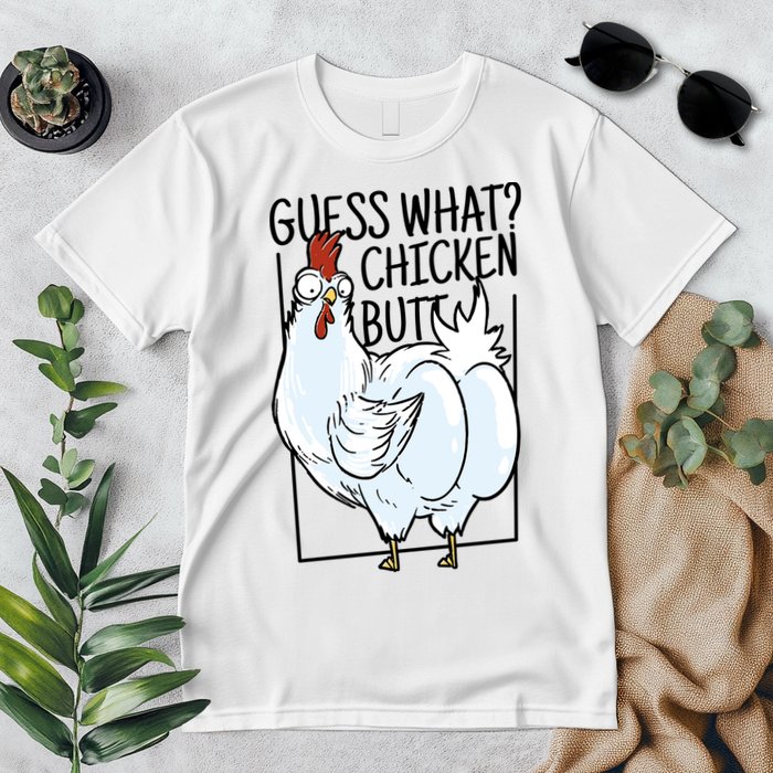 Guess What Chicken Butt Funny Premium T-Shirt