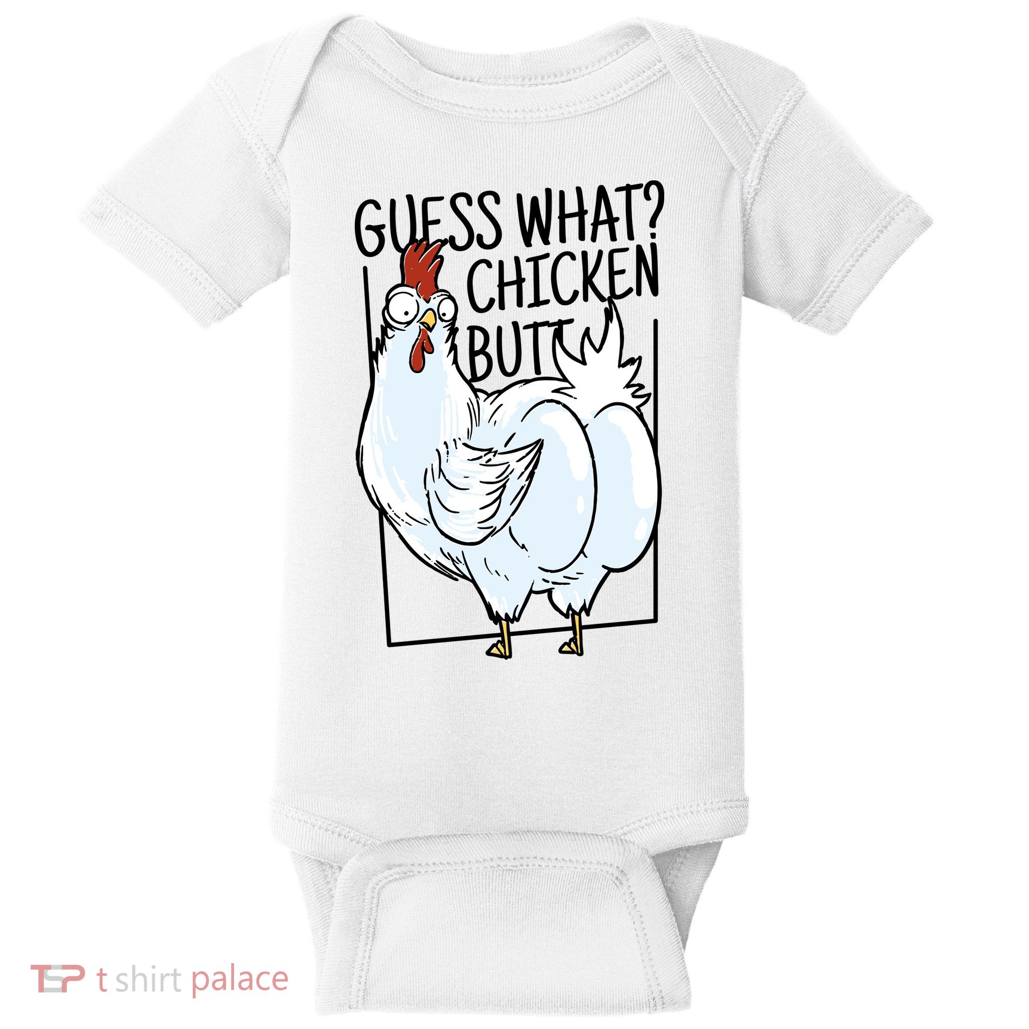 Guess What Chicken Butt Funny Baby Bodysuit