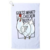 Guess What Chicken Butt Funny Golf Towel