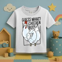 Guess What Chicken Butt Funny Toddler T-Shirt
