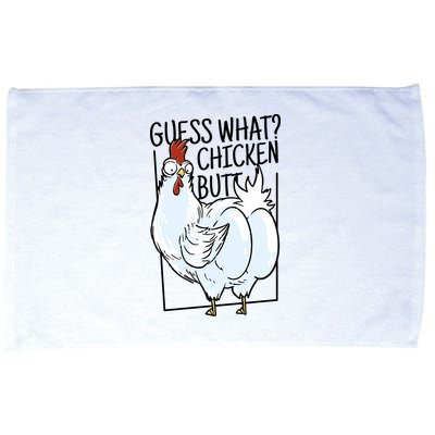 Guess What Chicken Butt Funny Microfiber Hand Towel