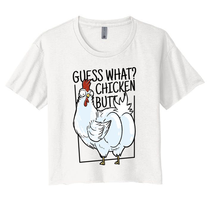 Guess What Chicken Butt Funny Crop Top