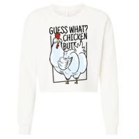 Guess What Chicken Butt Funny Cropped Pullover Crew