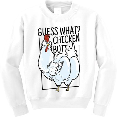 Guess What Chicken Butt Funny Kids Sweatshirt