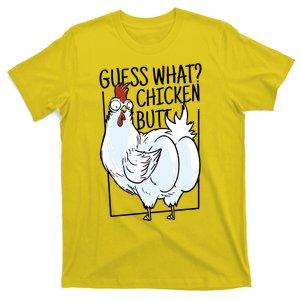 Guess What Chicken Butt Funny T-Shirt