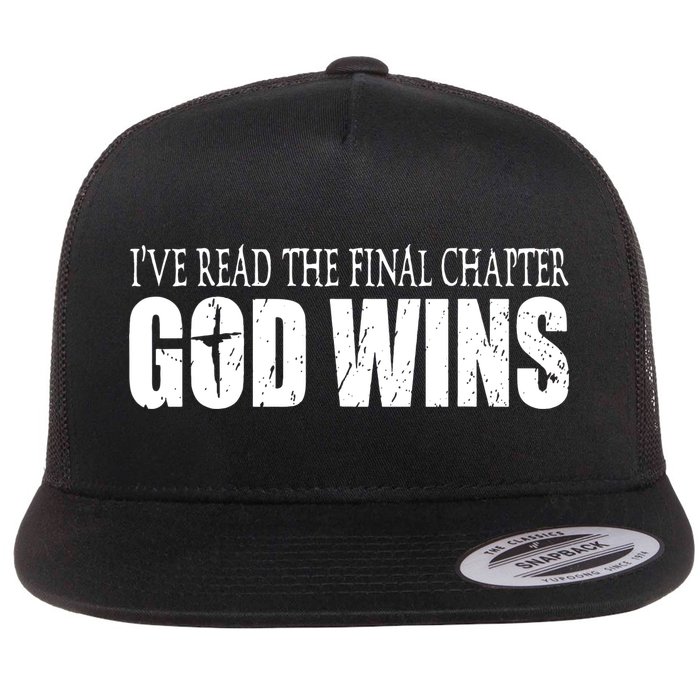God Wins Christian I Have Read The Final Chapter Flat Bill Trucker Hat