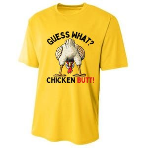 Guess What Chicken Butt Chicken Performance Sprint T-Shirt