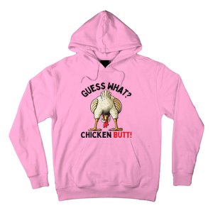 Guess What Chicken Butt Chicken Hoodie