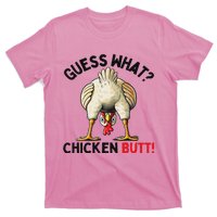 Guess What Chicken Butt Chicken T-Shirt