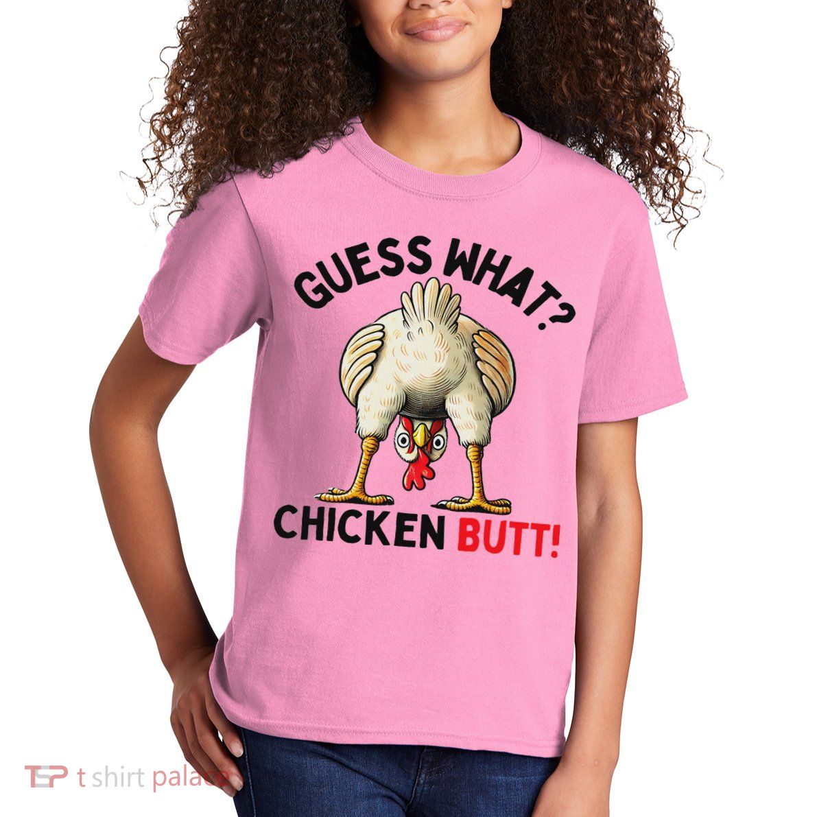 Guess What Chicken Butt Chicken Kids T-Shirt