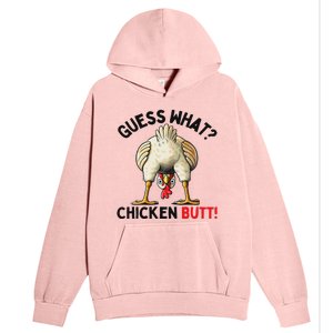 Guess What Chicken Butt Chicken Urban Pullover Hoodie