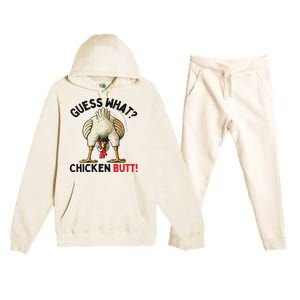 Guess What Chicken Butt Chicken Premium Hooded Sweatsuit Set