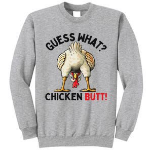 Guess What Chicken Butt Chicken Sweatshirt