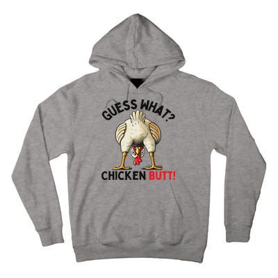 Guess What Chicken Butt Chicken Tall Hoodie
