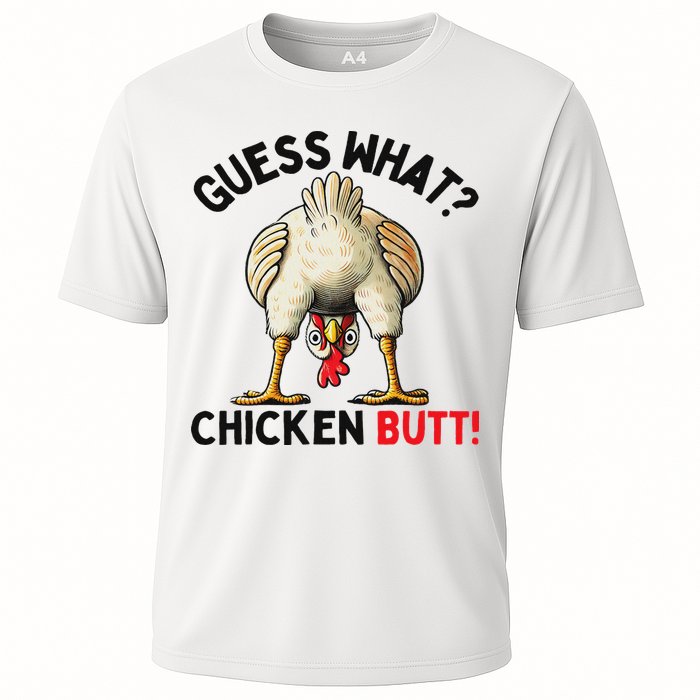 Guess What Chicken Butt Chicken Performance Shirt