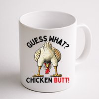 Guess What Chicken Butt Chicken Mug