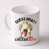 Guess What Chicken Butt Chicken Mug