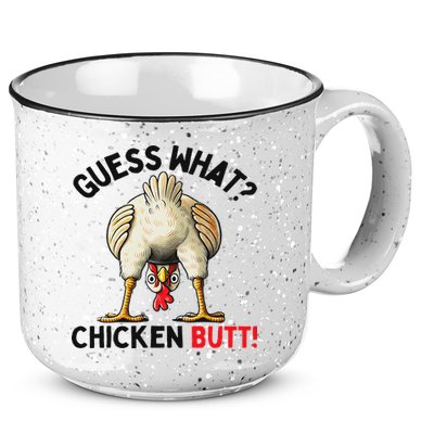 Guess What Chicken Butt Chicken 15oz Campfire Ceramic Mug