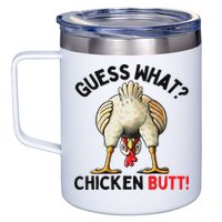 Guess What Chicken Butt Chicken 12oz Stainless Steel Coffee Mug
