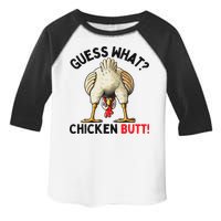 Guess What Chicken Butt Chicken Toddler Fine Jersey T-Shirt