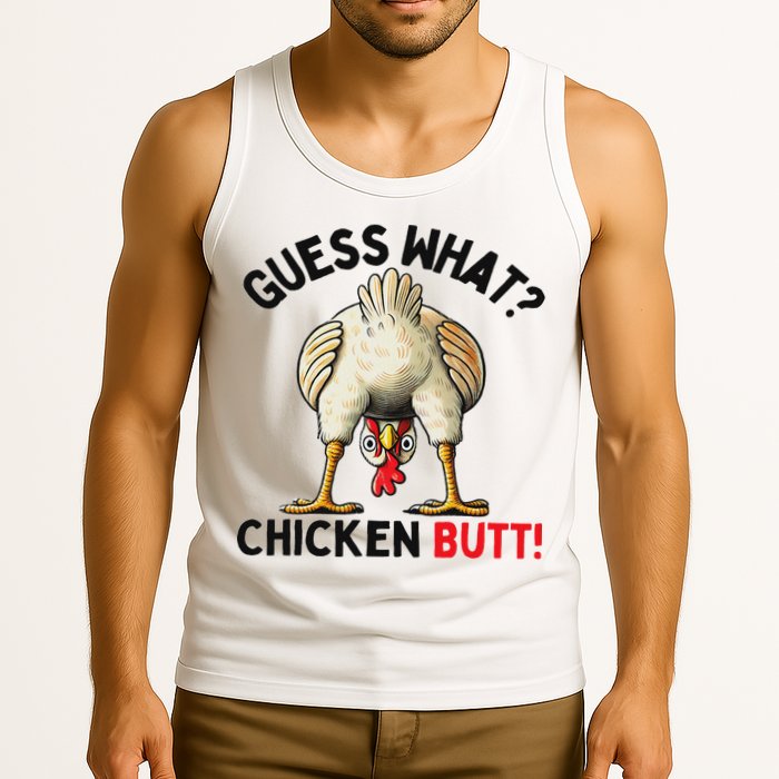 Guess What Chicken Butt Chicken Tank Top